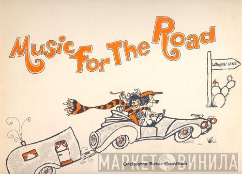 Peter Hamilton Orchestra - Music For The Road