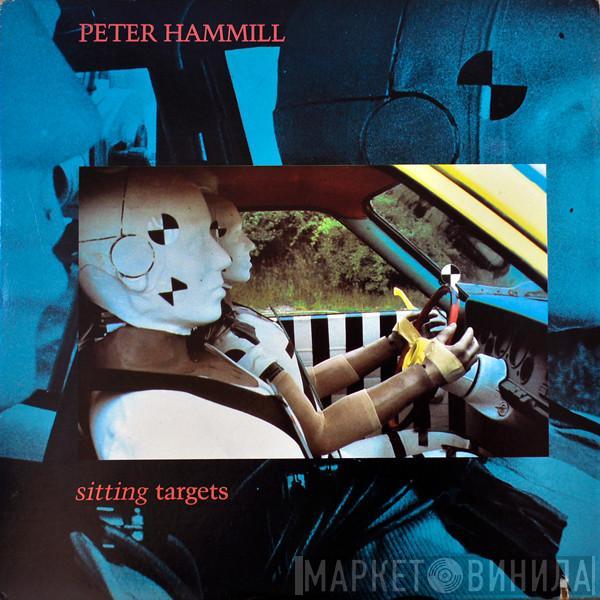 Peter Hammill - Sitting Targets