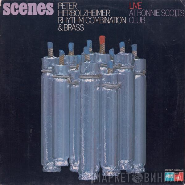 Peter Herbolzheimer, Peter Herbolzheimer Rhythm Combination & Brass - Scenes (Live At Ronnie Scott's Club)