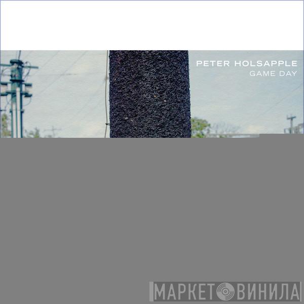 Peter Holsapple - Game Day