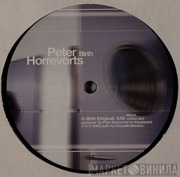 Peter Horrevorts - Birth