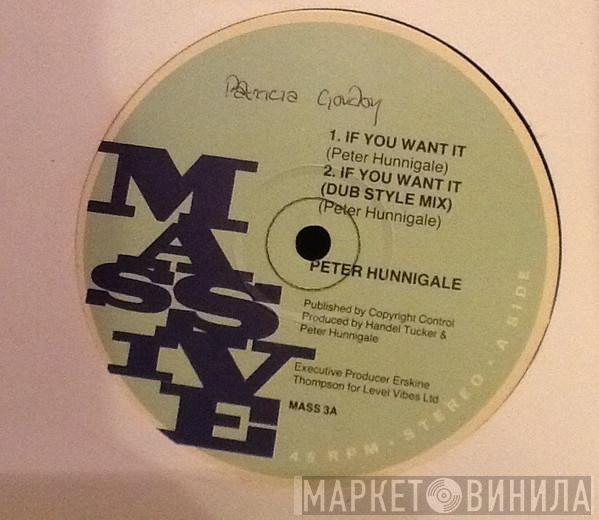Peter Hunnigale - If You Want It