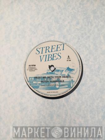 Peter Hunnigale - Trust Me (With Your Heart)