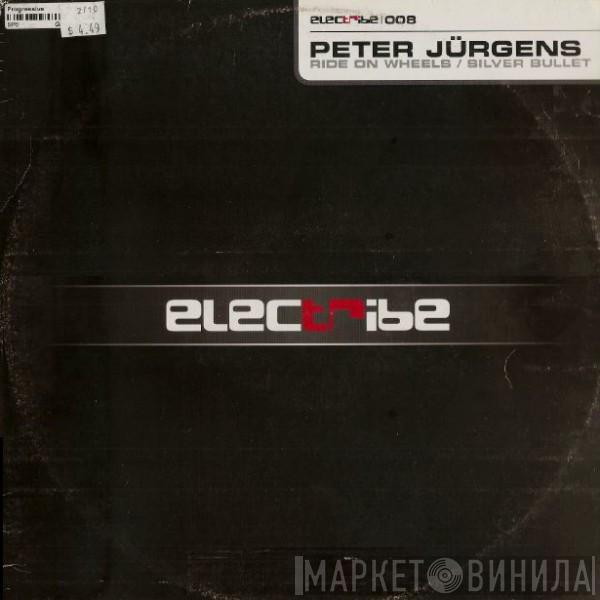 Peter Jürgens - Ride On Wheels / Silver Bullet