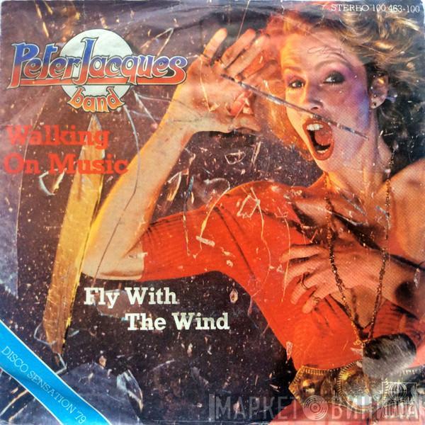  Peter Jacques Band  - Walking On Music / Fly With The Wind