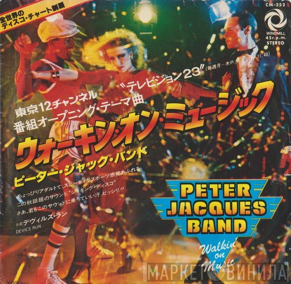  Peter Jacques Band  - Walkin' On Music