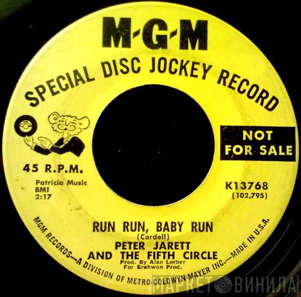Peter Jarett And The Fifth Circle - Run Run, Baby Run