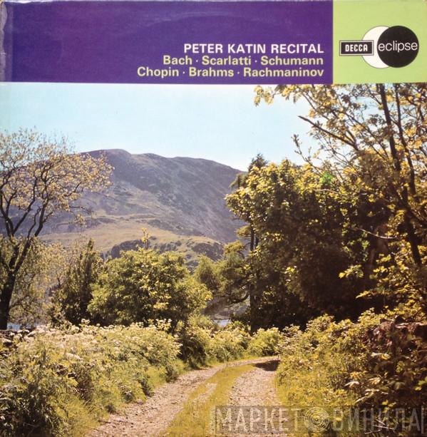 Peter Katin - Peter Katin Recital