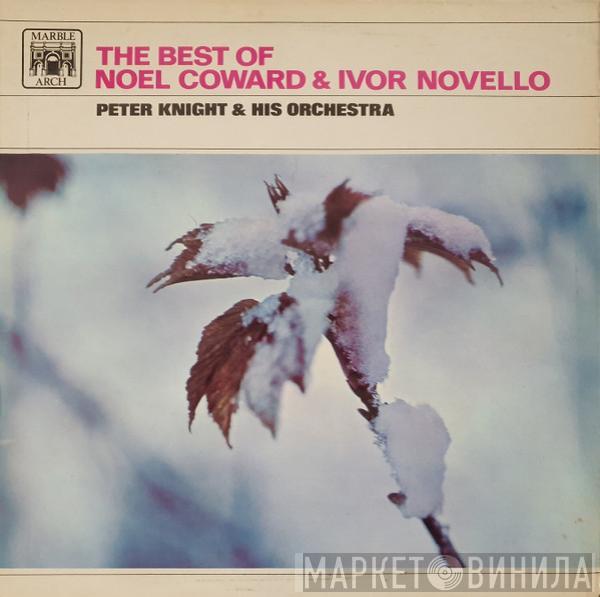 Peter Knight Orchestra - The Best Of Noel Coward And Ivor Novello