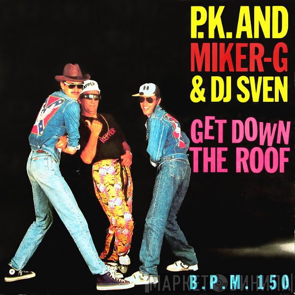 Peter Koelewijn, MC Miker G. & DJ Sven - Get Down The Roof