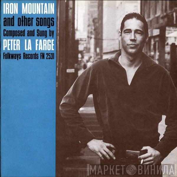 Peter LaFarge - Iron Mountain And Other Songs