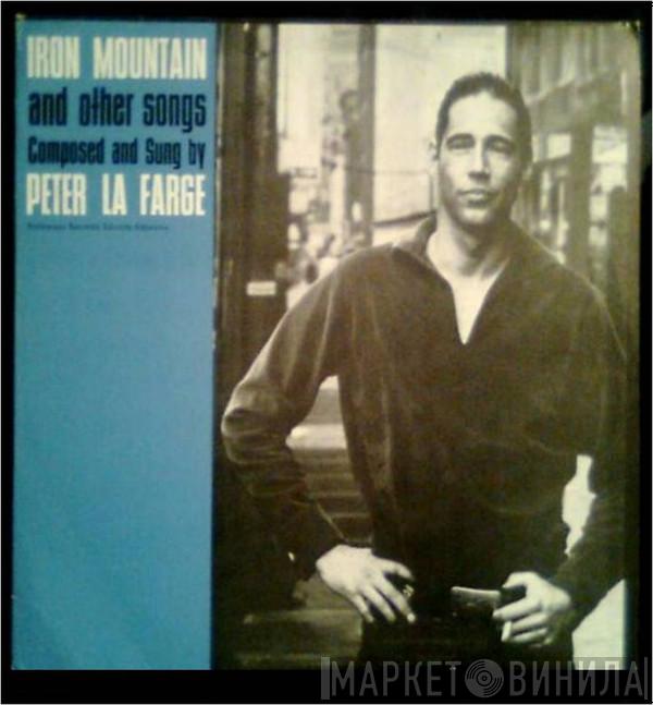  Peter LaFarge  - Iron Mountain And Other Songs