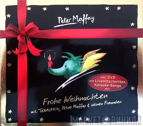 Peter Maffay - Frohe Weihnachten Mit Tabaluga, Peter Maffay & Seinen Freunden