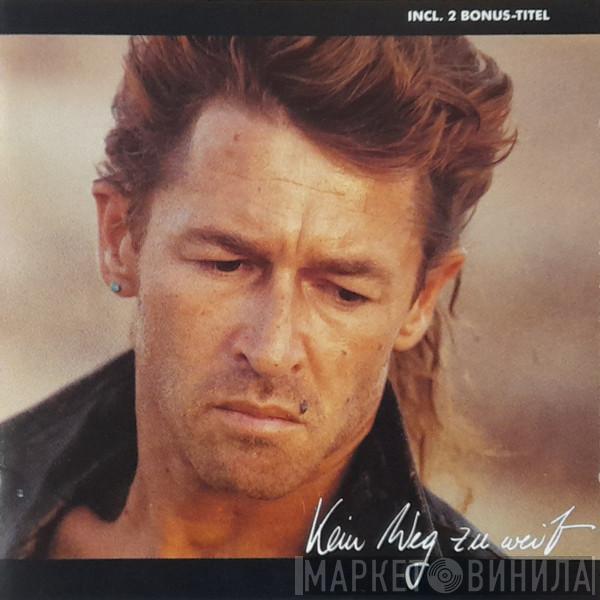  Peter Maffay  - Kein Weg Zu Weit