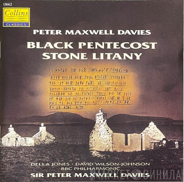 Peter Maxwell Davies, BBC Philharmonic - Black Pentecost / Stone Litany