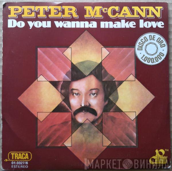 Peter McCann - Do You Wanna Make Love