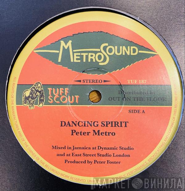 Peter Metro, Daddy Culture - Dancing Spirit / Give Them Stylee