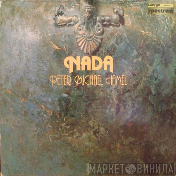 Peter Michael Hamel - Nada