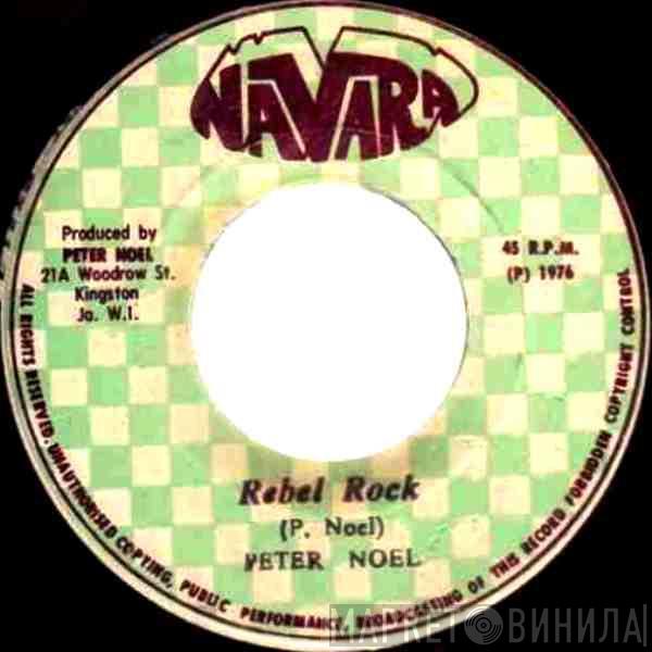 Peter Noel - Rebel Rock