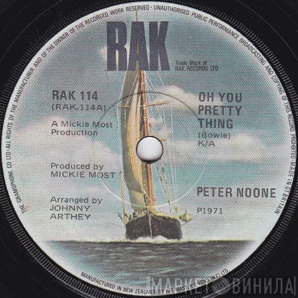  Peter Noone  - Oh You Pretty Thing