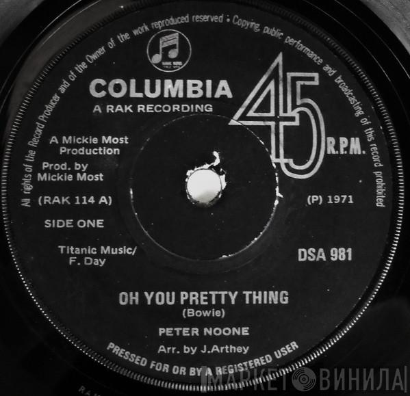  Peter Noone  - Oh Your Pretty Thing