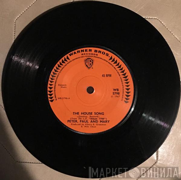 Peter, Paul & Mary - The House Song