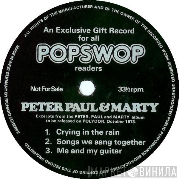 Peter Paul And Marty - Crying In The Rain / Songs We Sang Together / Me And My Guitar