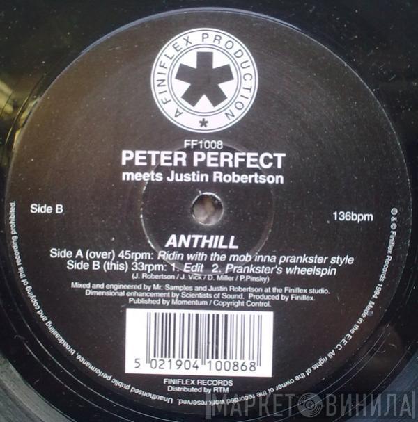 Peter Perfect, Justin Robertson - Anthill