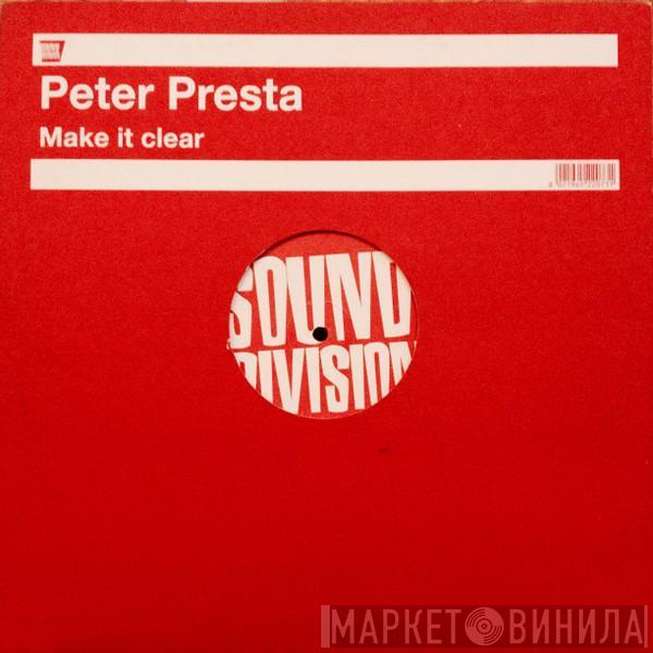Peter Presta - Make It Clear