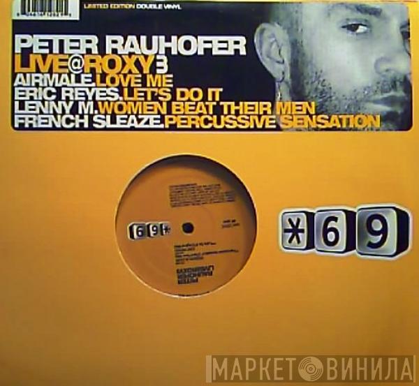  - Peter Rauhofer Live @ Roxy 3