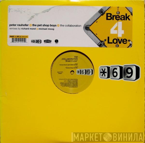 Peter Rauhofer, Pet Shop Boys, The Collaboration  - Break 4 Love (Part 2)