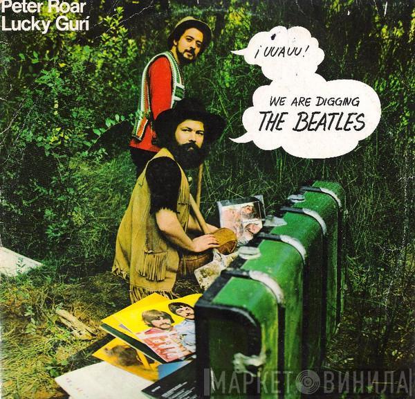 Peter Roar, Lucky Guri - We Are Digging The Beatles