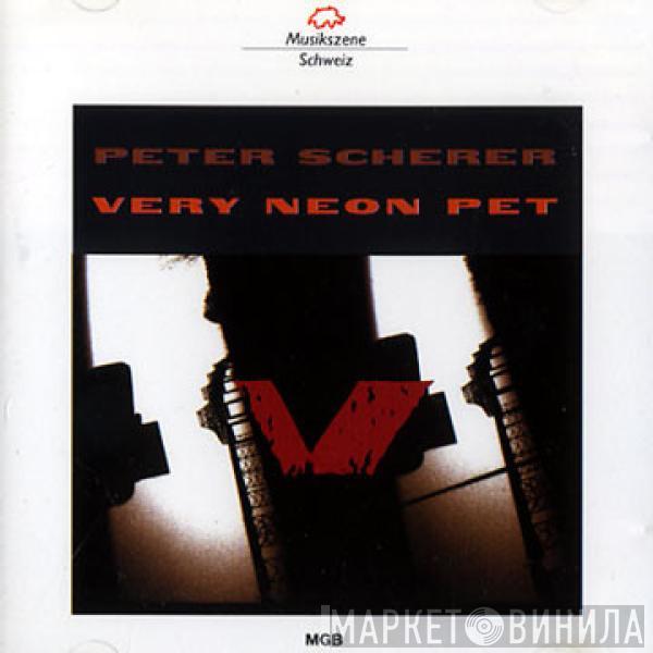 Peter Scherer - Very Neon Pet