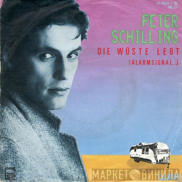  Peter Schilling  - Die Wüste Lebt (Alarmsignal ...)