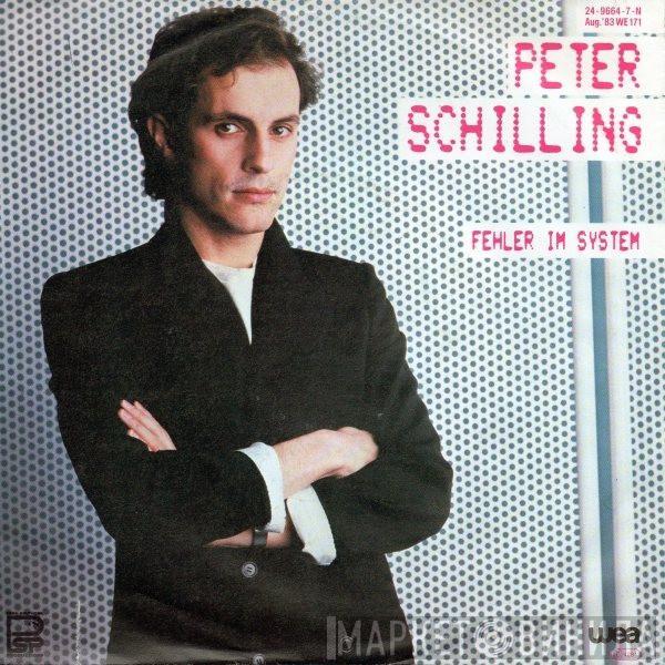 Peter Schilling - Fehler Im System