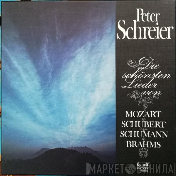 , Peter Schreier , Wolfgang Amadeus Mozart , Franz Schubert , Robert Schumann  Johannes Brahms  - Die Schönsten Lieder Von Mozart, Schubert, Schumann, Brahms