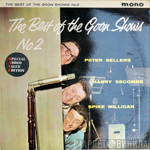 Peter Sellers, Harry Secombe, Spike Milligan - The Best Of The Goon Shows No. 2