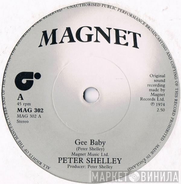 Peter Shelley - Gee Baby / Love Me, Love My Dog