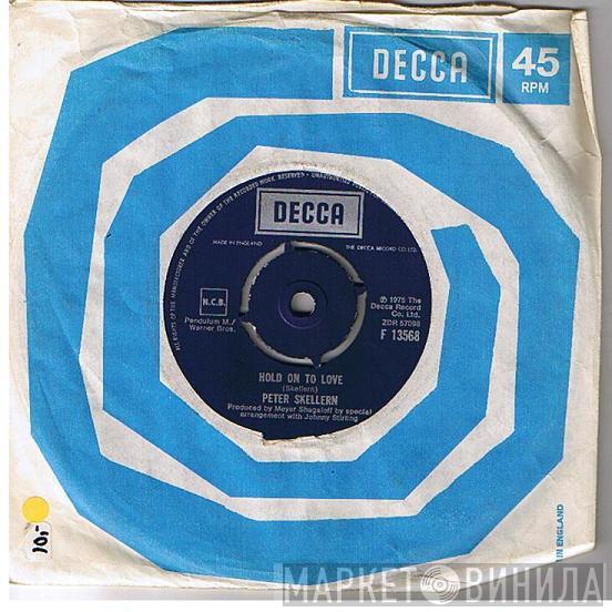 Peter Skellern - Hold On To Love / Too Much, I'm In Love