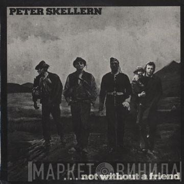 Peter Skellern - Not Without A Friend
