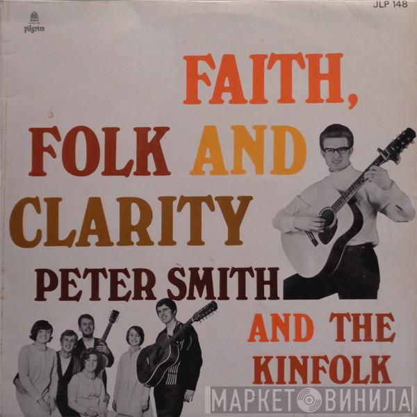 Peter Smith , The Kinfolk - Faith, Folk And Clarity