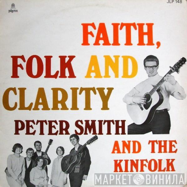 Peter Smith , The Kinfolk - Faith, Folk And Clarity