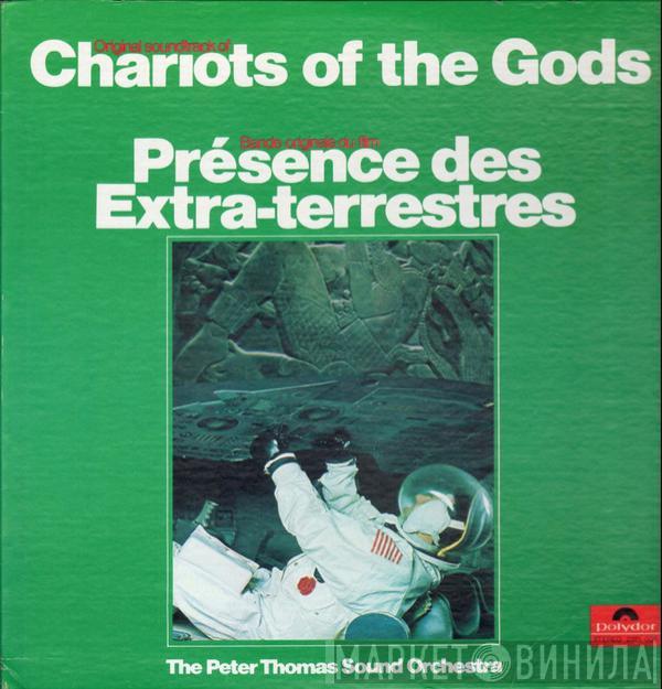  Peter Thomas Sound Orchestra  - Chariots Of The Gods / Presence Des Extra-Terrestres