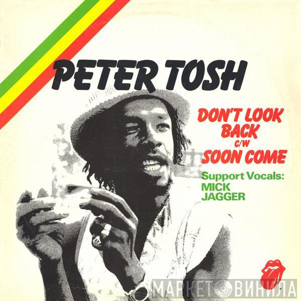  Peter Tosh  - Don't Look Back / Soon Come