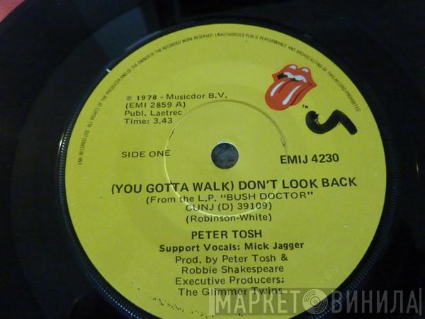 Peter Tosh - (You Gotta Walk) Don't Look Back