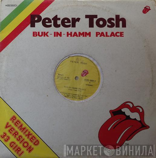  Peter Tosh  - Buk-In-Hamm Palace (Remixed Version)