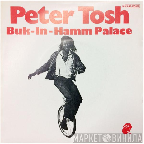  Peter Tosh  - Buk-In-Hamm Palace