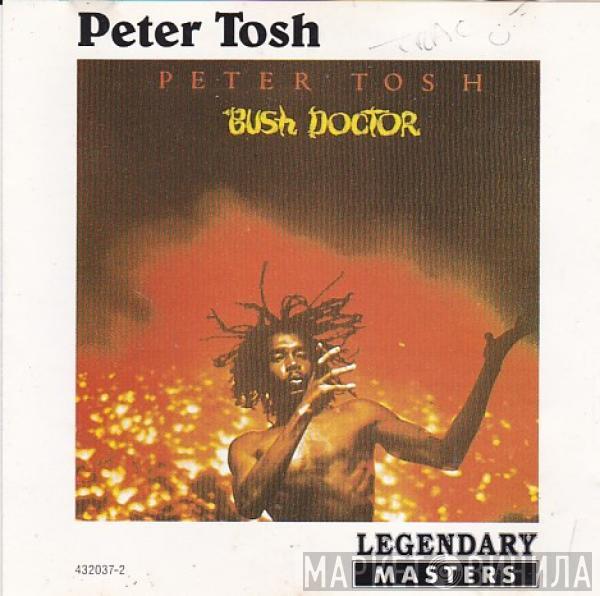  Peter Tosh  - Bush Doctor
