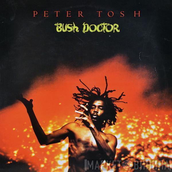  Peter Tosh  - Bush Doctor