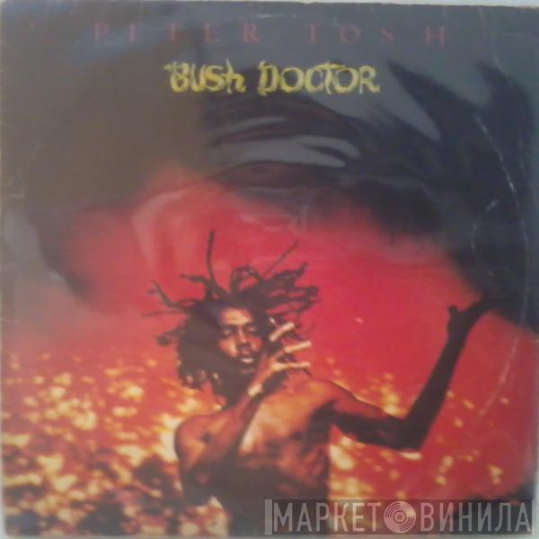  Peter Tosh  - Bush Doctor